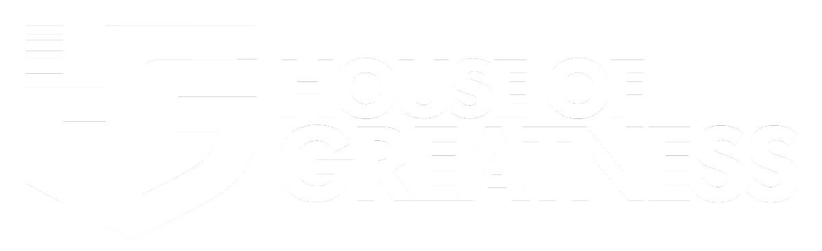 House of Greatness